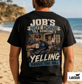 Job's Not Done Till Someone's Yelling About the Bill